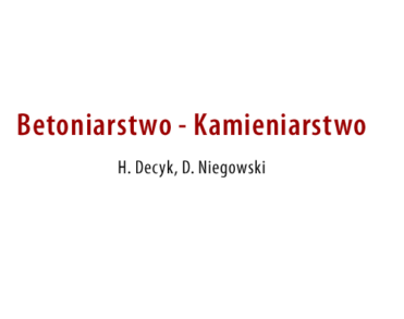 Betoniarstwo-Kamieniarstwo H. Decyk, D. Niegowski